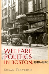 cover of Welfare Politics in Boston, 1910-1940