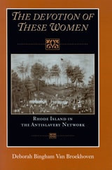 cover of Devotion of These Women: Rhode Island in the Antislavery Network