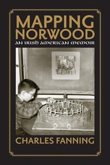 cover of Mapping Norwood: An Irish-American Memoir