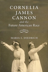 cover of Cornelia James Cannon and the Future American Race