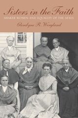 cover of Sisters in the Faith: Shaker Women and Equality of the Sexes