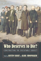 cover of Who Deserves to Die?: Constructing the Executable Subject