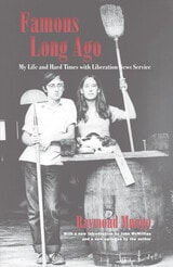 cover of Famous Long Ago: My Life and Hard Times with Liberation News Service