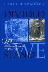 cover of Divided We Stand: Watertown, Massachusetts, 1630-1680