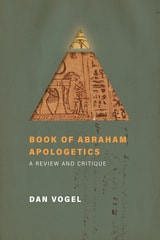 cover of Book of Abraham Apologetics: A Review and Critique