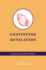 cover of Continuing Revelation: Essays on Doctrine