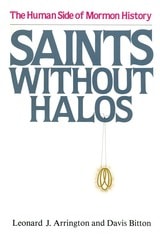 cover of Saints Without Halos: The Human Side of Mormon History