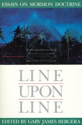 cover of Line upon Line: Essays on Mormon Doctrine