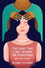 cover of The Year They Gave Women the Priesthood and Other Stories