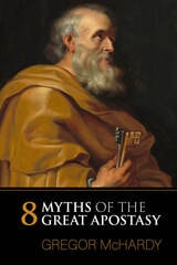 cover of Eight Myths of the Great Apostasy