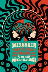 cover of Wineskin: Freakin’ Jesus in the ‘60s and ‘70s
