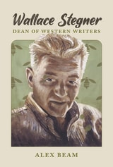 cover of Wallace Stegner: Dean of Western Writers