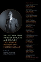 cover of Making Space for Mormon Thought and Culture: The Enduring Influence of Eugene England