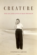 cover of Creature: The Life and Loves of May Swenson