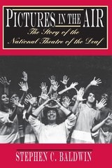 cover of Pictures in the Air: The Story of the National Theatre of the Deaf