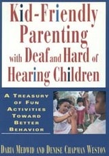 cover of Kid-Friendly Parenting with Deaf and Hard of Hearing Children