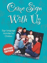 cover of Come Sign With Us: Sign Language Activities for Children