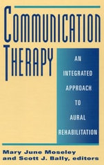 cover of Communication Therapy: An Integrated Approach to Aural Rehabilitation