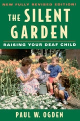 cover of The Silent Garden: Raising Your Deaf Child