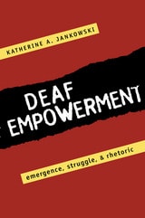 cover of Deaf Empowerment: Emergence, Struggle, and Rhetoric
