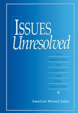 cover of Issues Unresolved: New Perspectives on Language and Deaf Education