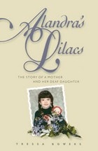 cover of Alandra's Lilacs: The Story of a Mother and Her Deaf Daughter