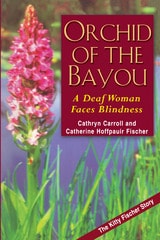 cover of Orchid of the Bayou: A Deaf Woman Faces Blindess