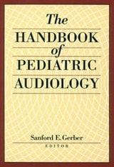cover of The Handbook of Pediatric Audiology