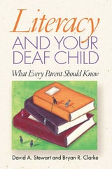 cover of Literacy and Your Deaf Child: What Every Parent Should Know