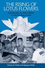 cover of The Rising of Lotus Flowers: Self-Education by Deaf Children in Thai Boarding Schools
