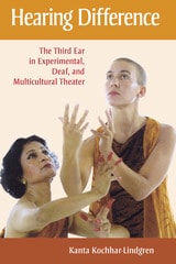 cover of Hearing Difference: The Third Ear in Experimental, Deaf, and Multicultural Theater