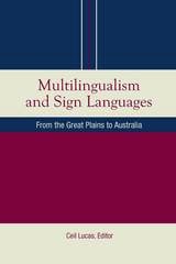 cover of Multilingualism and Sign Languages: From the Great Plains to Australia
