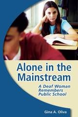 cover of Alone in the Mainstream: A Deaf Woman Remembers Public School