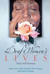 cover of Deaf Women's Lives: Three Self-Portraits