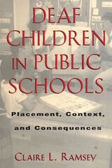 cover of Deaf Children in Public Schools: Placement, Context, and Consequences