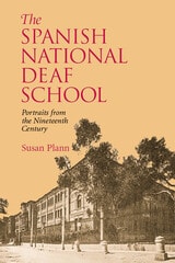 cover of The Spanish National Deaf School: Portraits from the Nineteenth Century