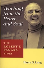 cover of Teaching from the Heart and Soul: The Robert F. Panara Story