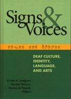 cover of Signs and Voices: Deaf Culture, Identity, Language, and Arts