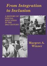 cover of From Integration to Inclusion: A History of Special Education in the 20th Century