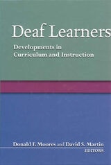 cover of Deaf Learners: Developments in Curriculum and Instruction