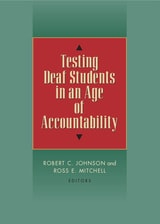 cover of Testing Deaf Students in an Age of Accountability