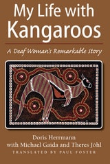 cover of My Life with Kangaroos: A Deaf Woman’s Remarkable Story