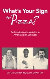 cover of What's Your Sign for Pizza?: An Introduction to Variation in American Sign Language