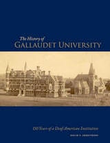 cover of The History of Gallaudet University: 150 Years of a Deaf American Institution