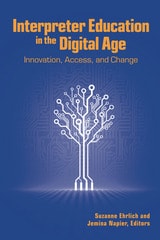 cover of Interpreter Education in the Digital Age: Innovation, Access, and Change