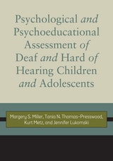 cover of Psychological and Psychoeducational Assessment of Deaf and Hard of Hearing Children and Adolescents