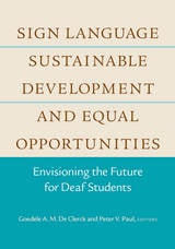 cover of Sign Language, Sustainable Development, and Equal Opportunities: Envisioning the Future for Deaf Students