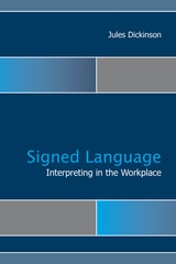 cover of Signed Language Interpreting in the Workplace