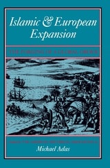 cover of Islamic and European Expansion: The Forging of a Global Order
