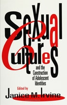cover of Sexual Cultures and the Construction of Adolescent Identities